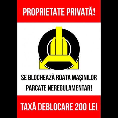 Indicator pentru proprietate privata se blocheaza roata masinilor parcate neregulamentar taxa debloc